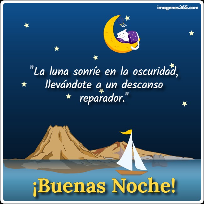 Una imagen de un barco y una luna con las mensaje de buenas noches bonitas.